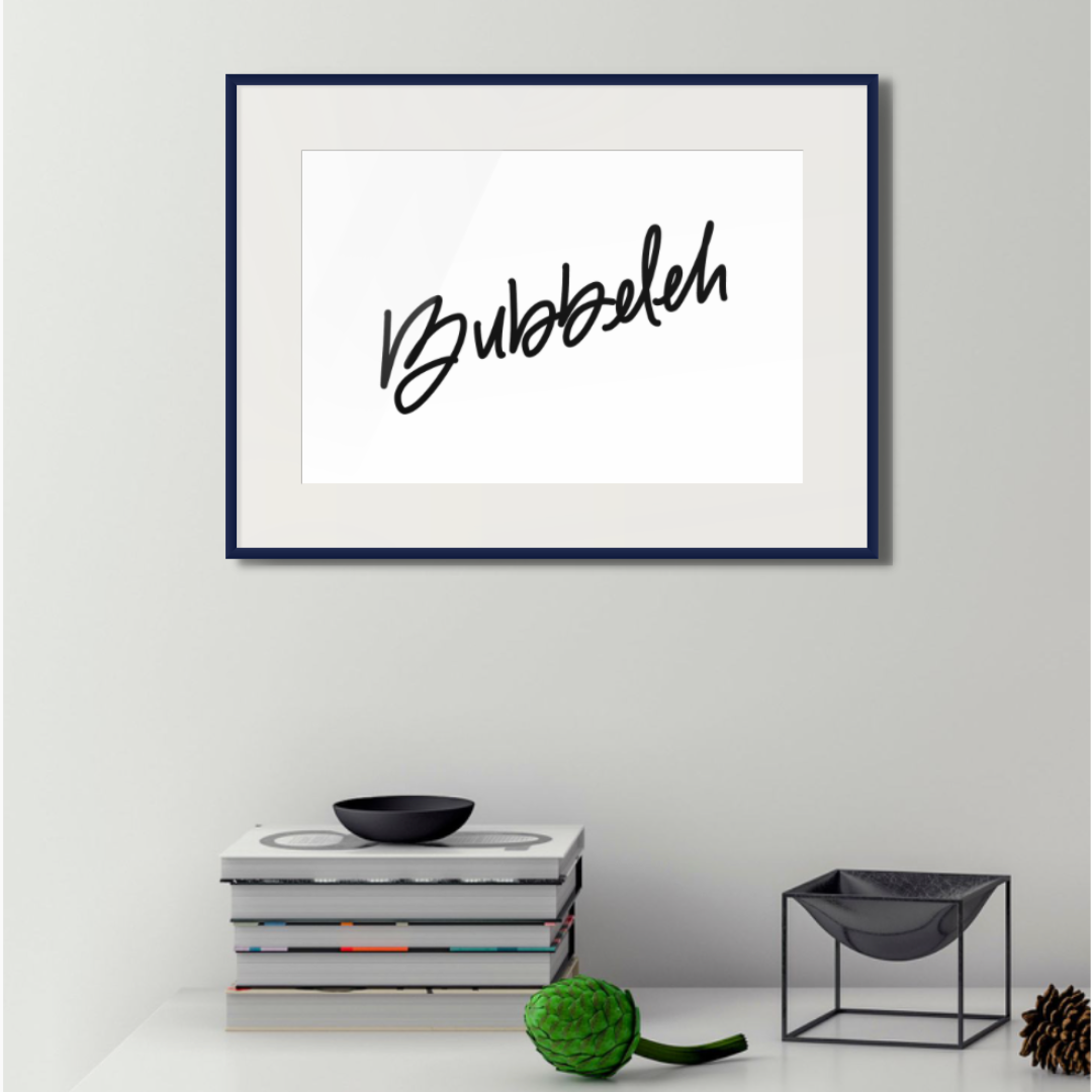 "Bubbeleh" 12 x 18 Letterpress Printed